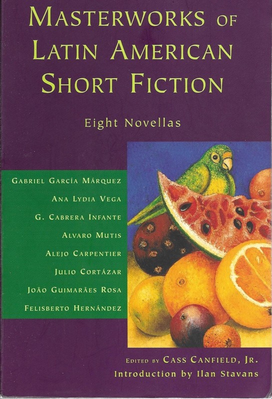 Masterworks of Latin American Short Fiction