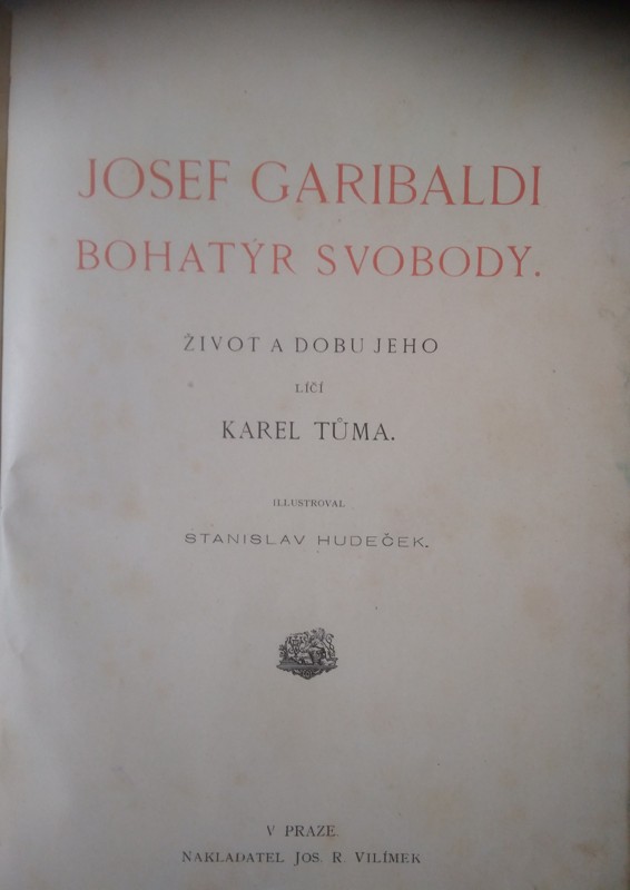 Josef Garibaldi, bohatýr svobody