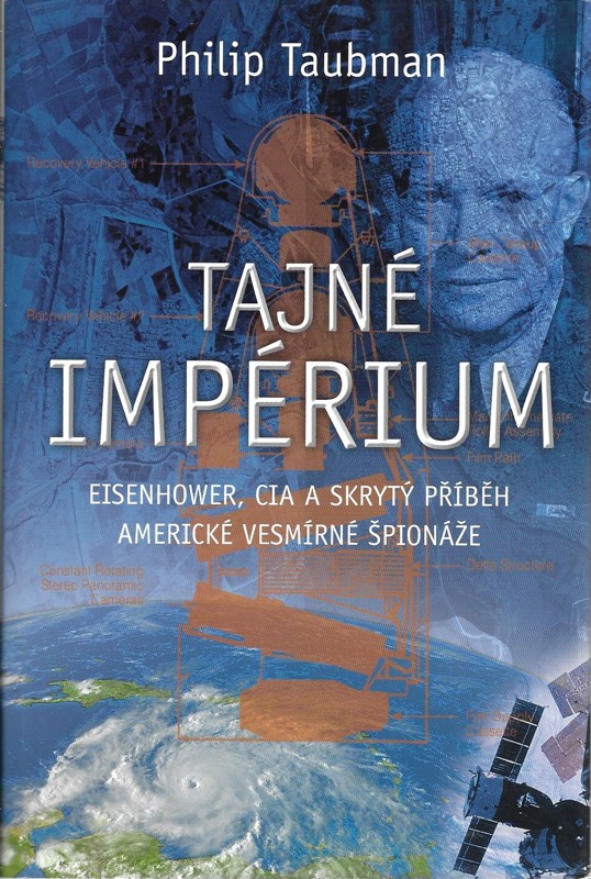 Tajné impérium : Eisenhower, CIA a skrytý příběh americké vesmírné špionáže