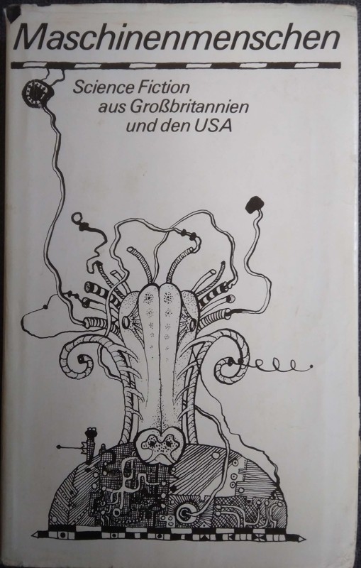 Maschinenmenschen. Science Fiction aus Grossbritanien und den USA