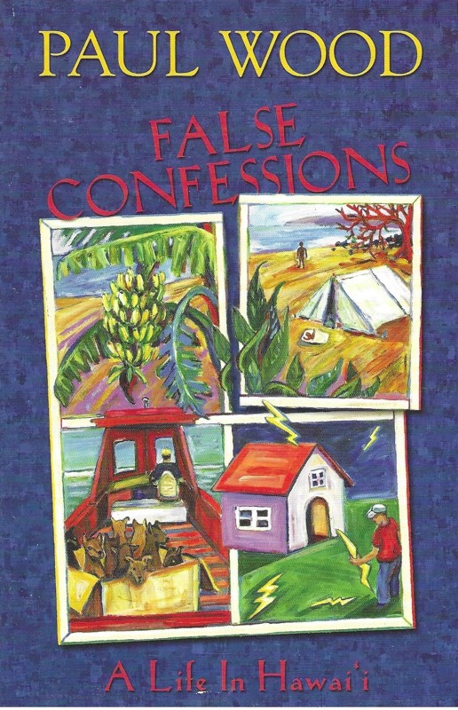 False Confessions. A life In Hawai'i