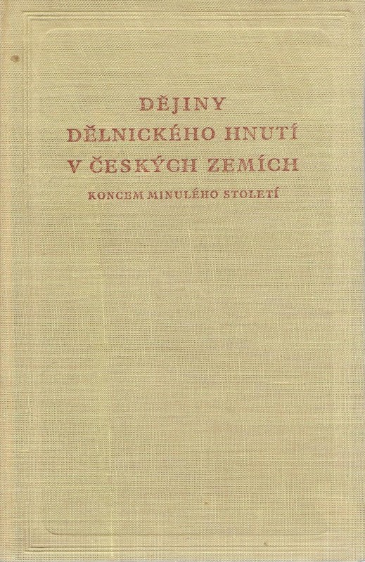 Dělnické hnutí v českých zemích koncem minulého století (1887-1897)