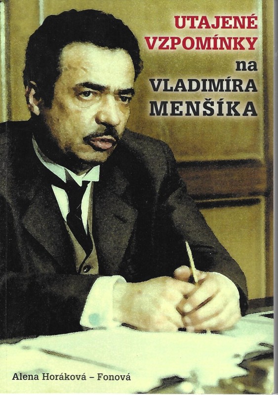 Utajené vzpomínky na Vladimíra Menšíka