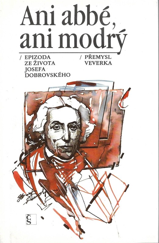Ani abbé, ani modrý : epizoda ze života Josefa Dobrovského