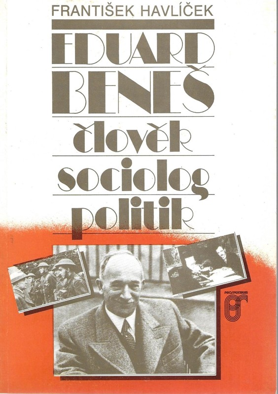 Eduard Beneš, člověk, sociolog, politik