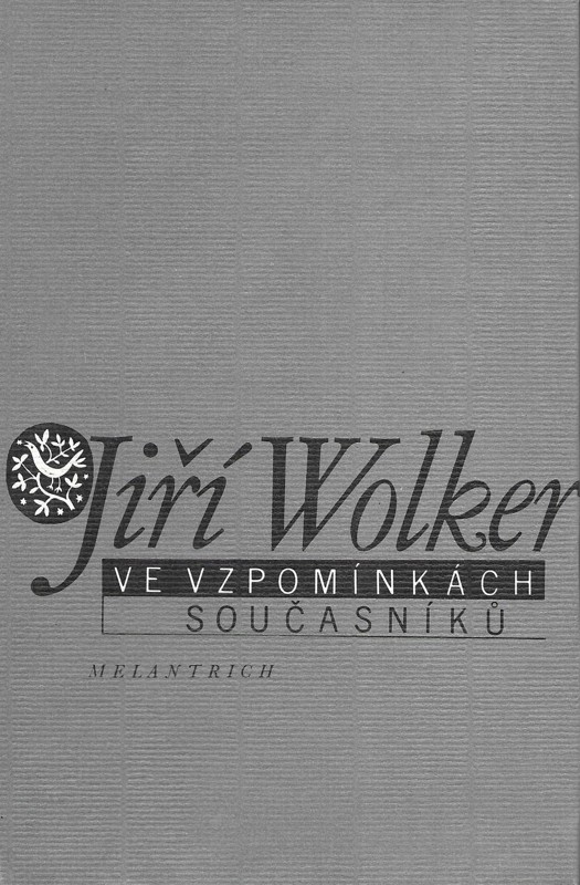 Jiří Wolker ve vzpomínkách současníků