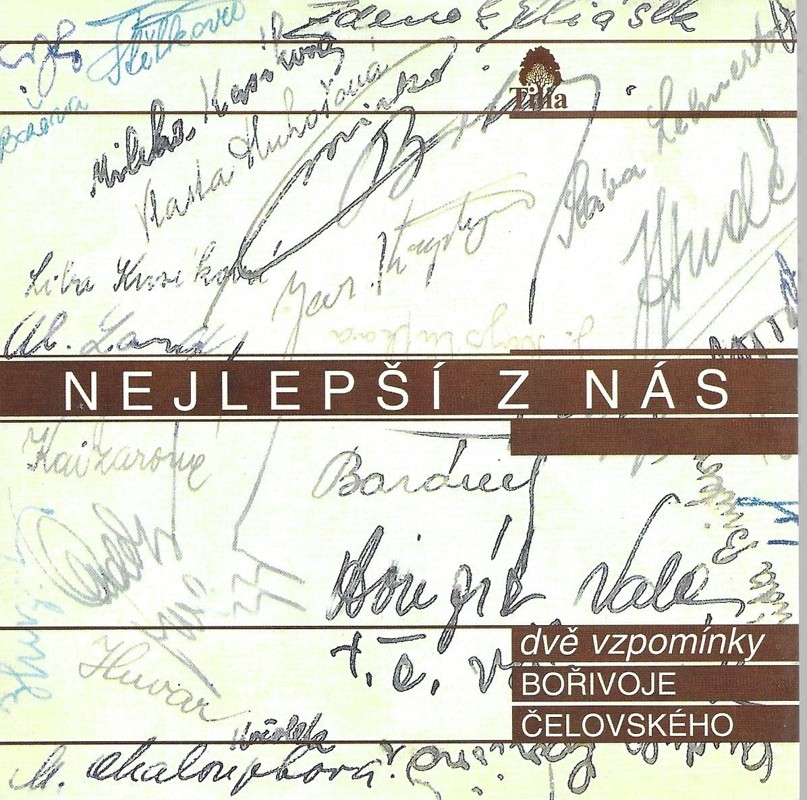 Nejlepší z nás : dvě vzpomínky Bořivoje Čelovského