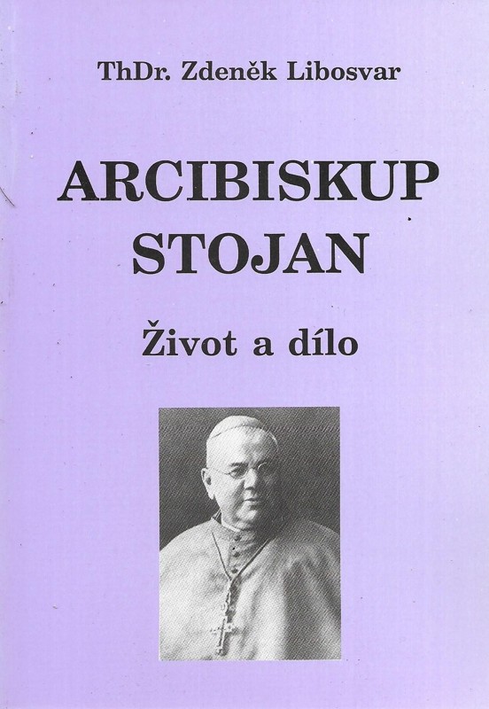 Arcibiskup Stojan : život a dílo