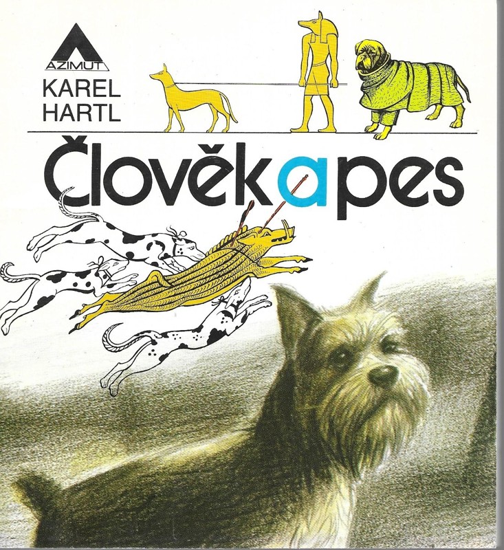 Člověk a pes ; Karel Hartl ; ilustrace Jiří Petráček