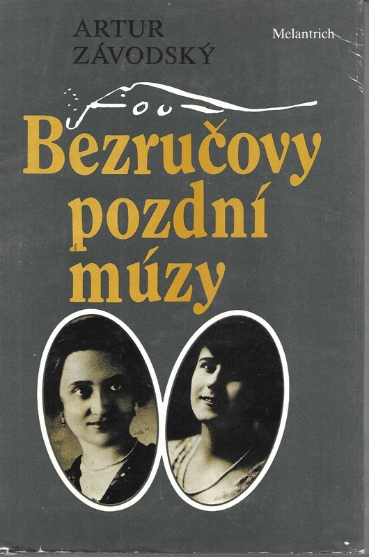 Bezručovy pozdní múzy : korespondence s F. Veselou a M. Kristovou
