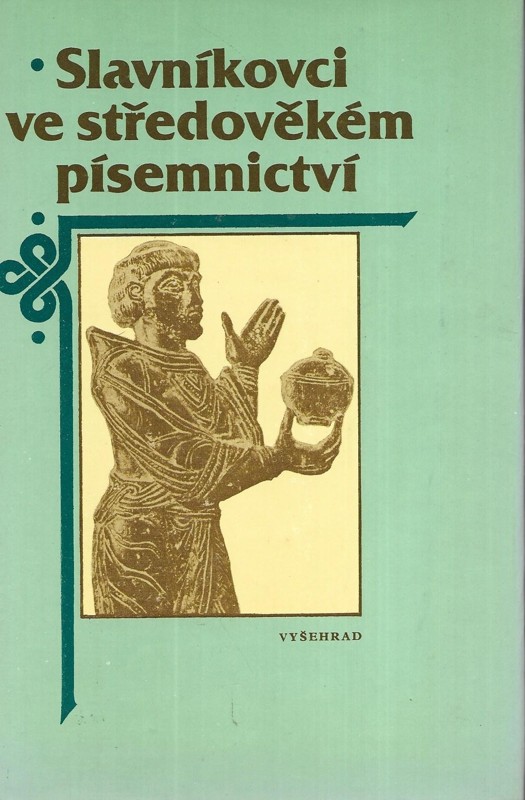 Slavníkovci ve středověkém písemnictví