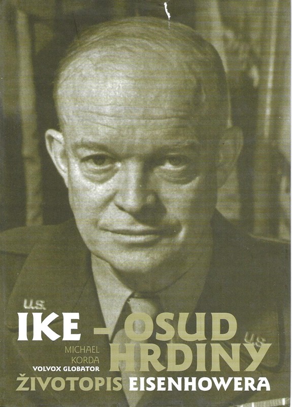 Ike - osud hrdiny : životopis Eisenhowera