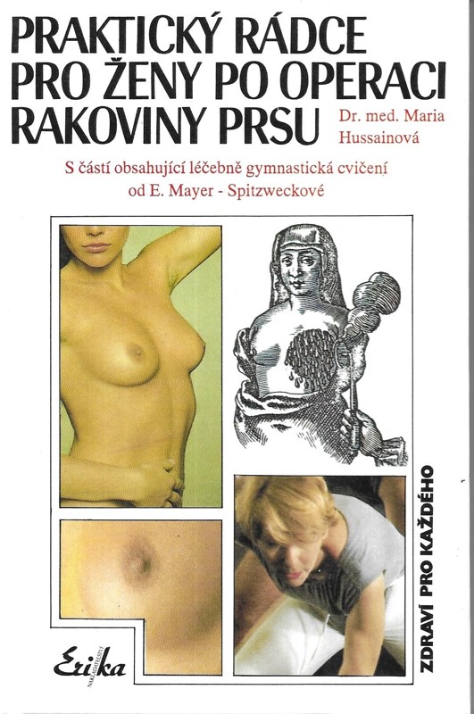 Praktický rádce pro ženy po operaci rakoviny prsu : s částí obsahující léčebně gymnastická cvičení