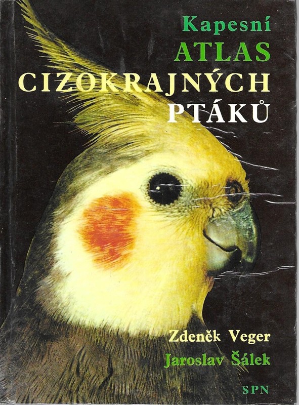 Kapesní atlas cizokrajných ptáků : pomocná kniha pro biologické zájmové kroužky na školách, v Domovech dětí a mládeže a pro chovatele ptáků