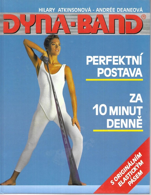 Dyna-band : perfektní postava za 10 minut denně