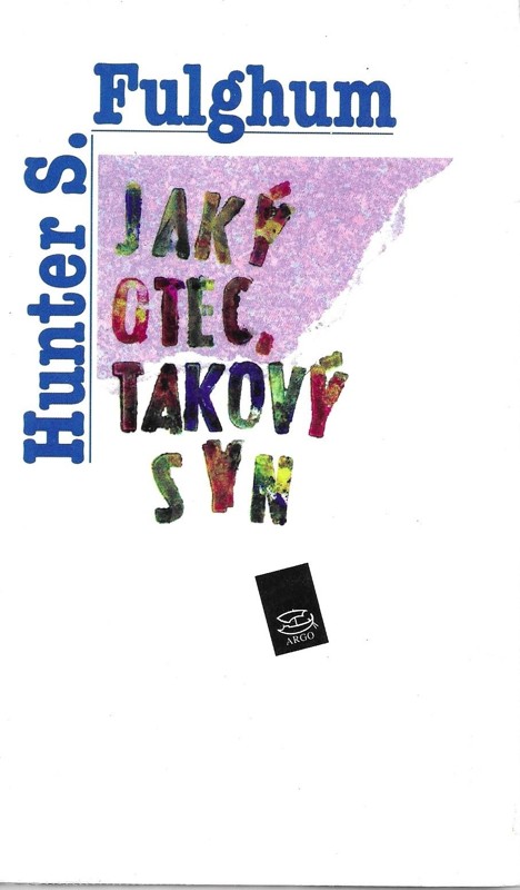 Jaký otec, takový syn