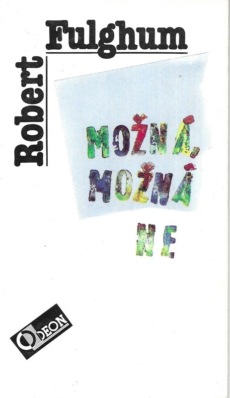 Možná, možná ne : Nápady z vnitřního světa