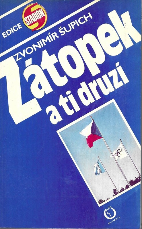 Zátopek a ti druzí : galerie čs. olympijských vítězů