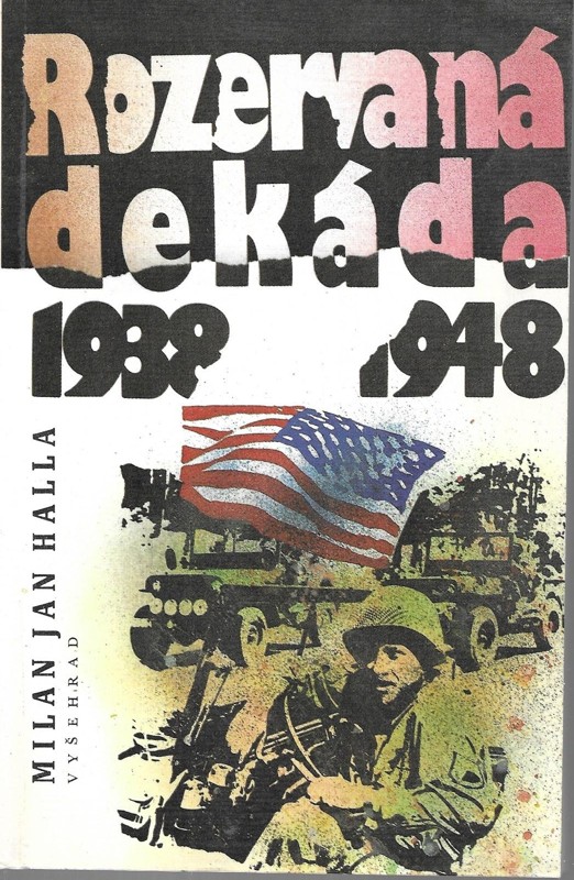 Rozervaná dekáda 1938-1948