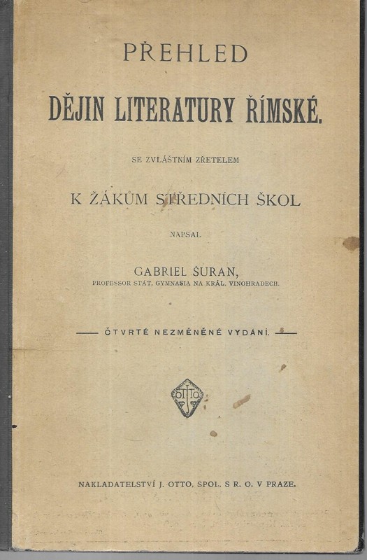 Přehled dějin literatury římské : Se zvláštním zřetelem k žákům středních škol