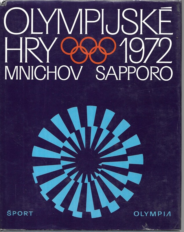 Olympijské hry 1972 : 20. olympijské hry, Mnichov - 21. zimní olympijské hry, Sapporo