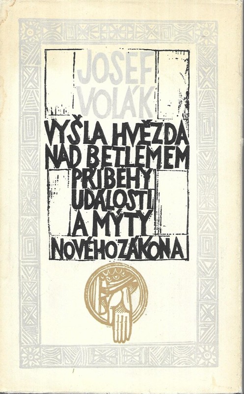 Vyšla hvězda nad Betlémem - Příběhy, události a mýty Nového zákona