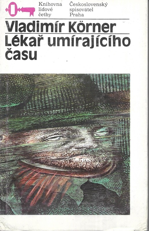 Lékař umírajícího času : román o J. Jesseniovi a Jessen