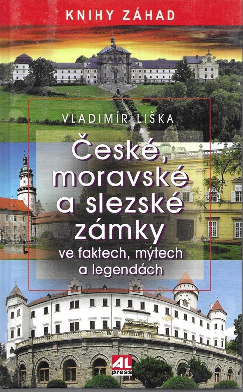České, moravské a slezské zámky ve faktech, mýtech a legendách