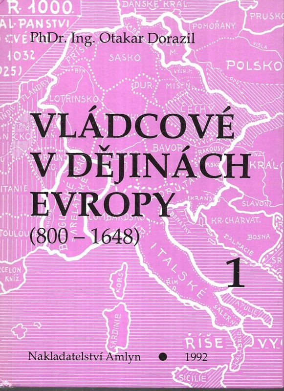 Vládcové v dějinách Evropy (800-1648). Díl 1