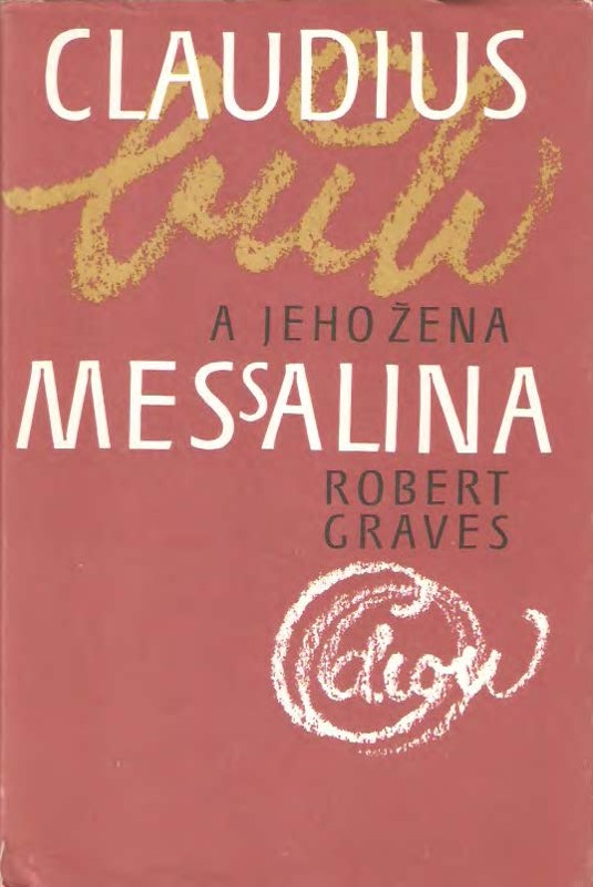 Claudius bůh a jeho žena Messalina