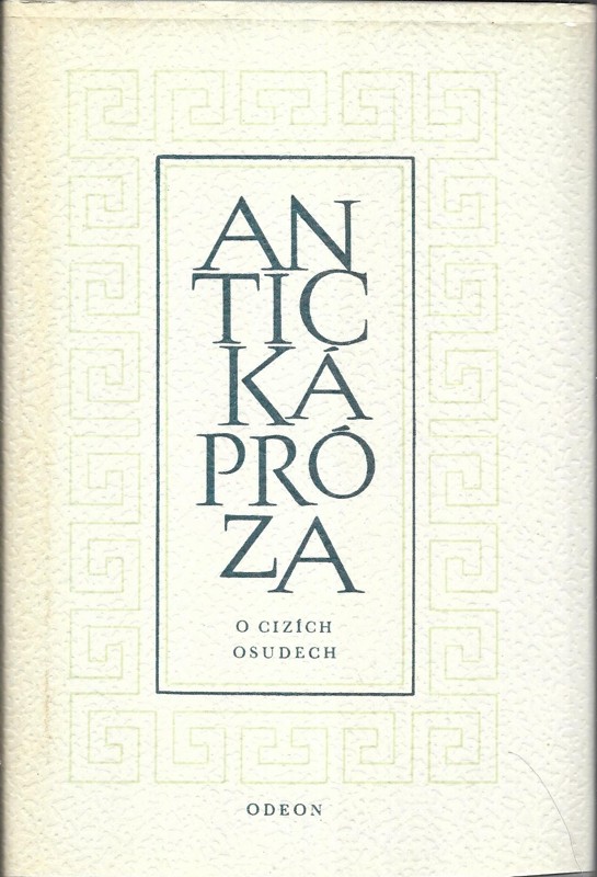 Antická próza o cizích osudech