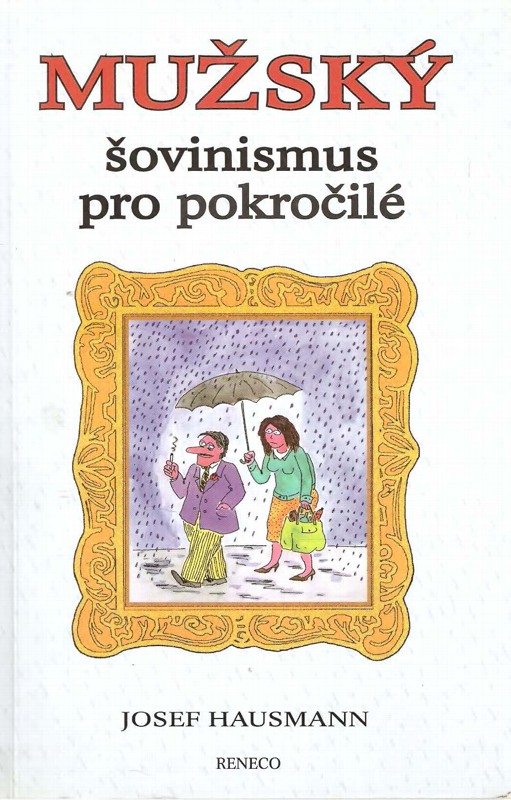 Mužský šovinismus pro pokročilé