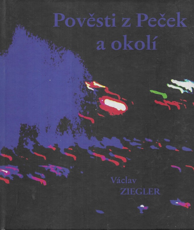 Pověsti z Peček a okolí