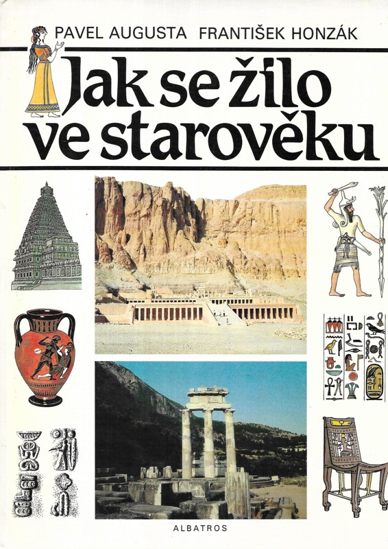 Jak se žilo ve starověku : pro čtenáře od 12 let