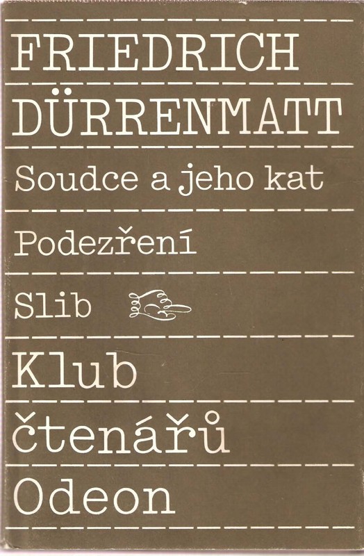 Soudce a jeho kat : Podezření ; Slib