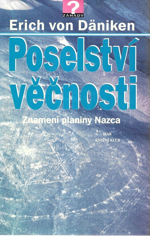 Poselství věčnosti : znamení planiny Nazca