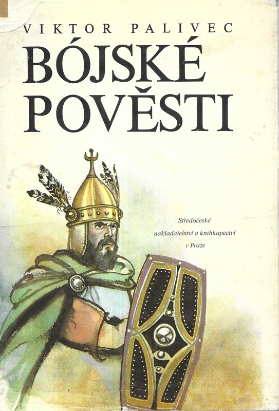 Bójské pověsti : Variace na torza zkazek a archeologických nálezů ze středních Čech