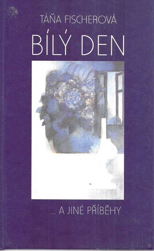 Bílý den : -a jiné příběhy