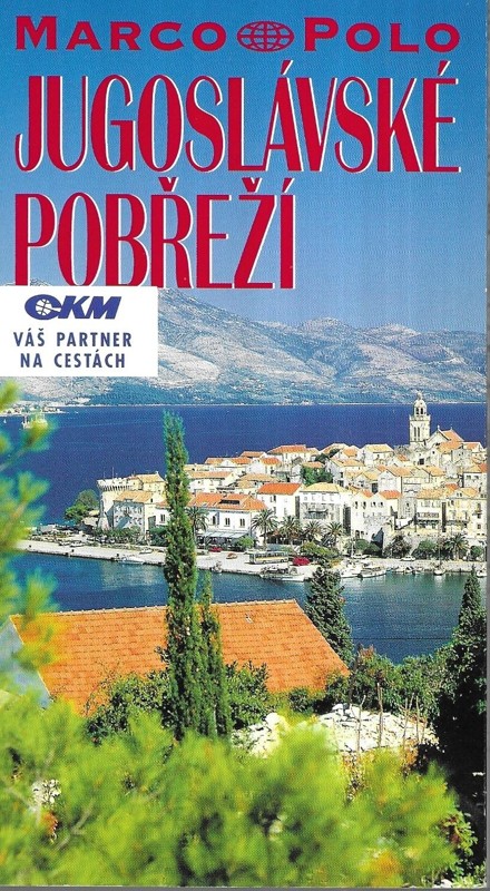 Jugoslávské pobřeží : průvodce na cesty s osvědčenými tipy