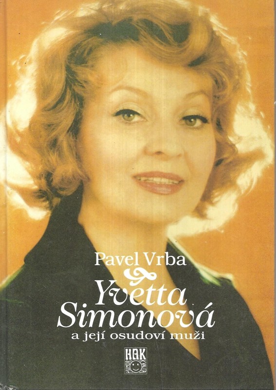 Yvetta Simonová a její osudoví muži
