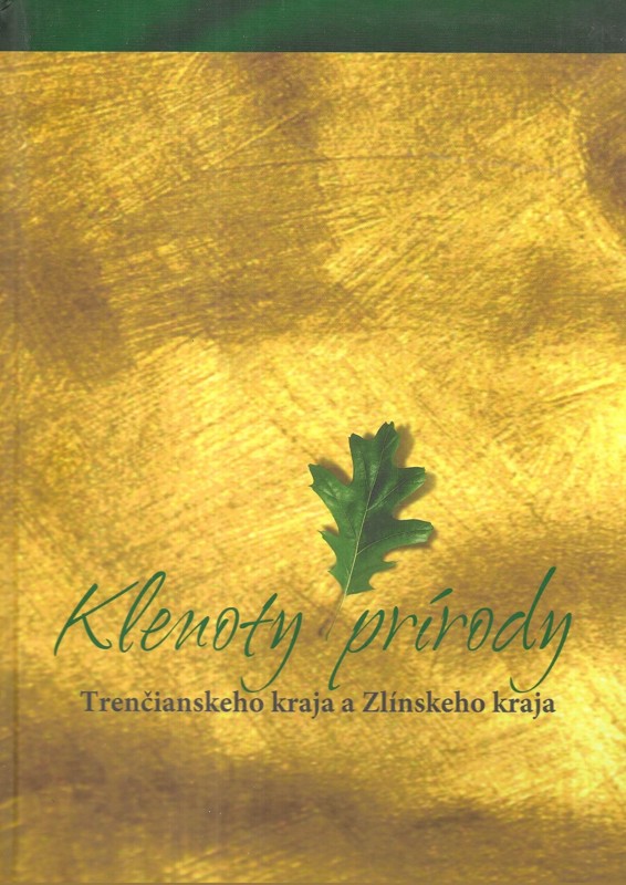 Klenoty prírody Trenčianského kraja a Zlínskeho kraja
