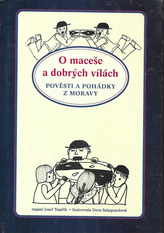 O maceše a dobrých vílách. Pověsti a pohádky z Moravy
