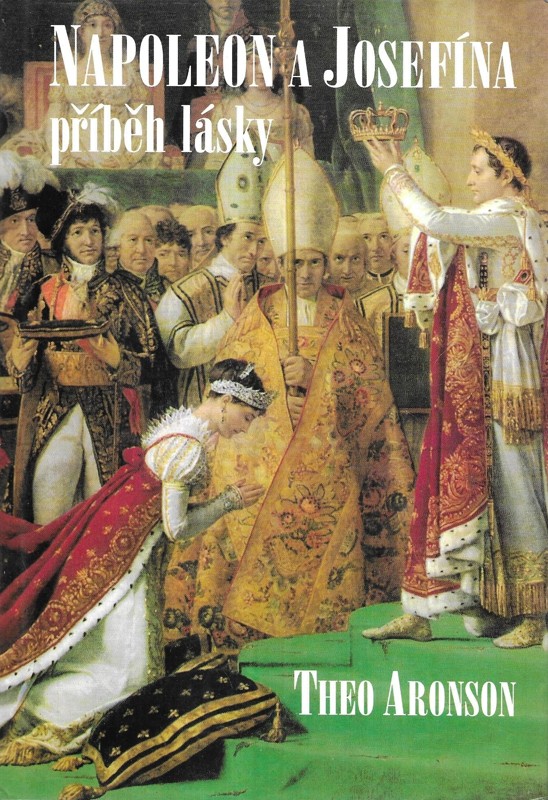 Napoleon a Josefína : příběh lásky