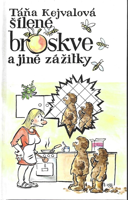 Šílené broskve a jiné zážitky
