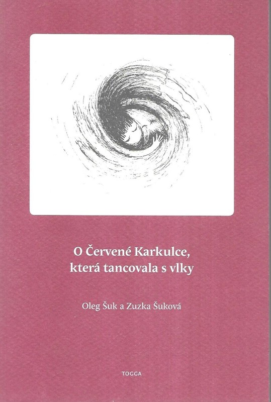 O Červené Karkulce, která tancovala s vlky