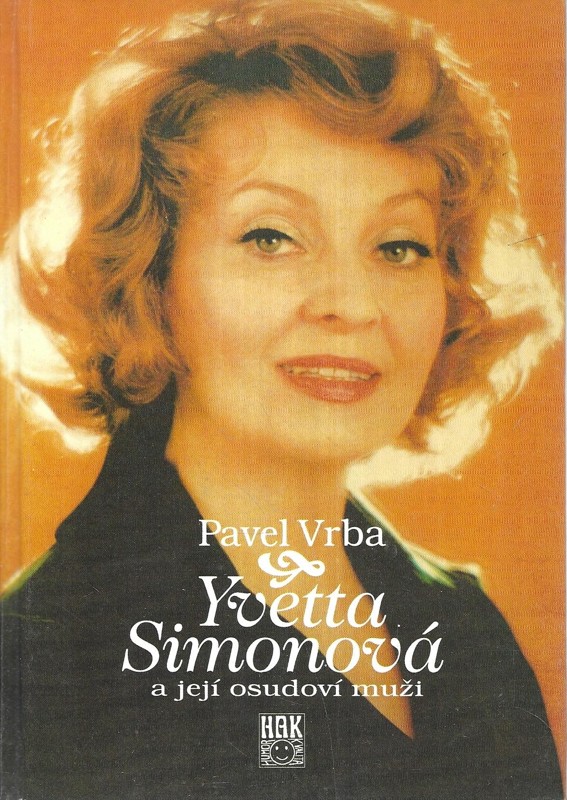 Yvetta Simonová a její osudoví muži