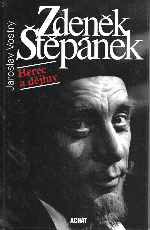 Zdeněk Štěpánek : herec a dějiny