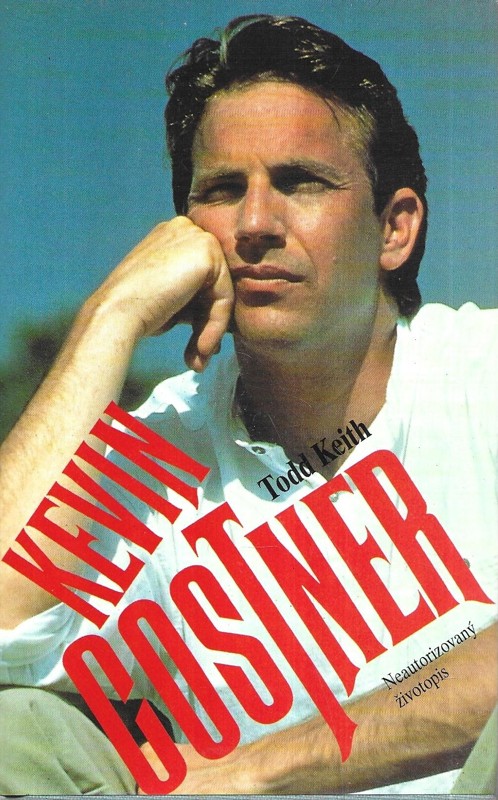 Kevin Costner : Neautorizovaný životopis