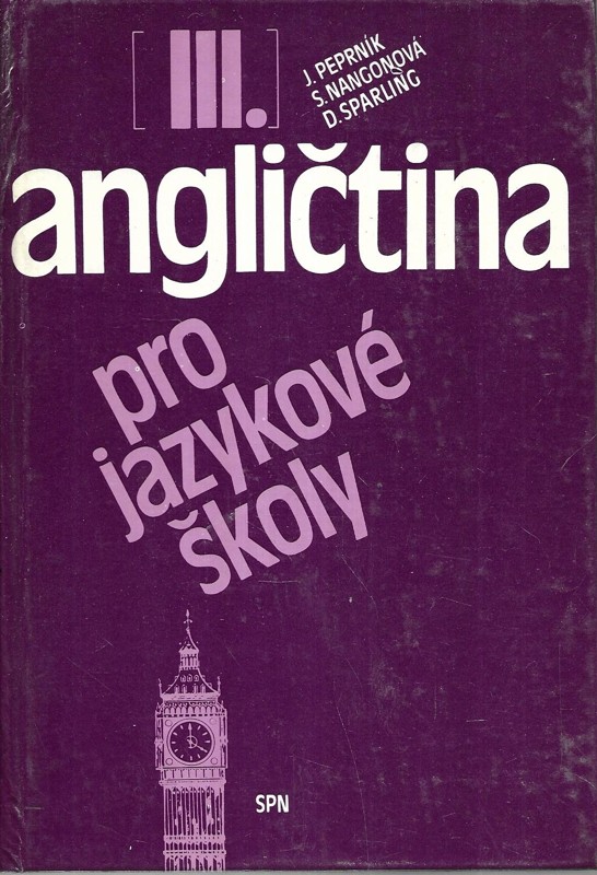 Angličtina pro jazykové školy. III