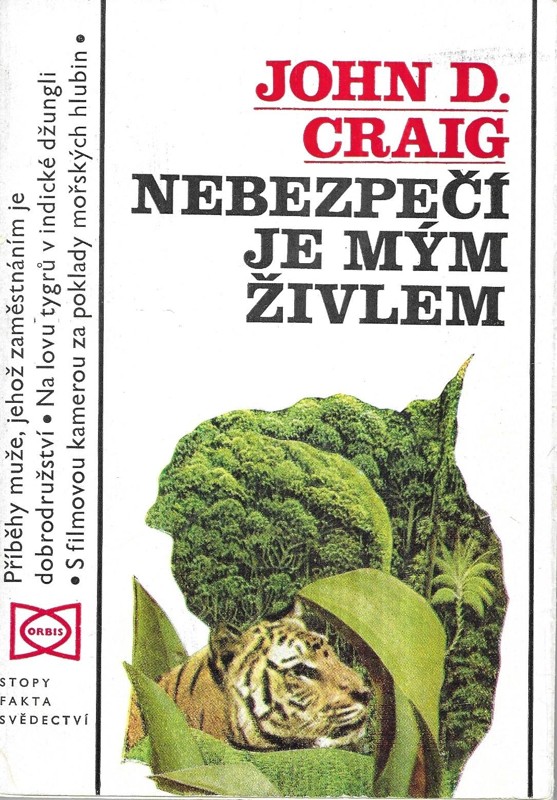 Nebezpečí je mým živlem